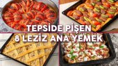 Tepside Pişen 8 Leziz Ana Yemek Tarifi - Afiyet Olsun